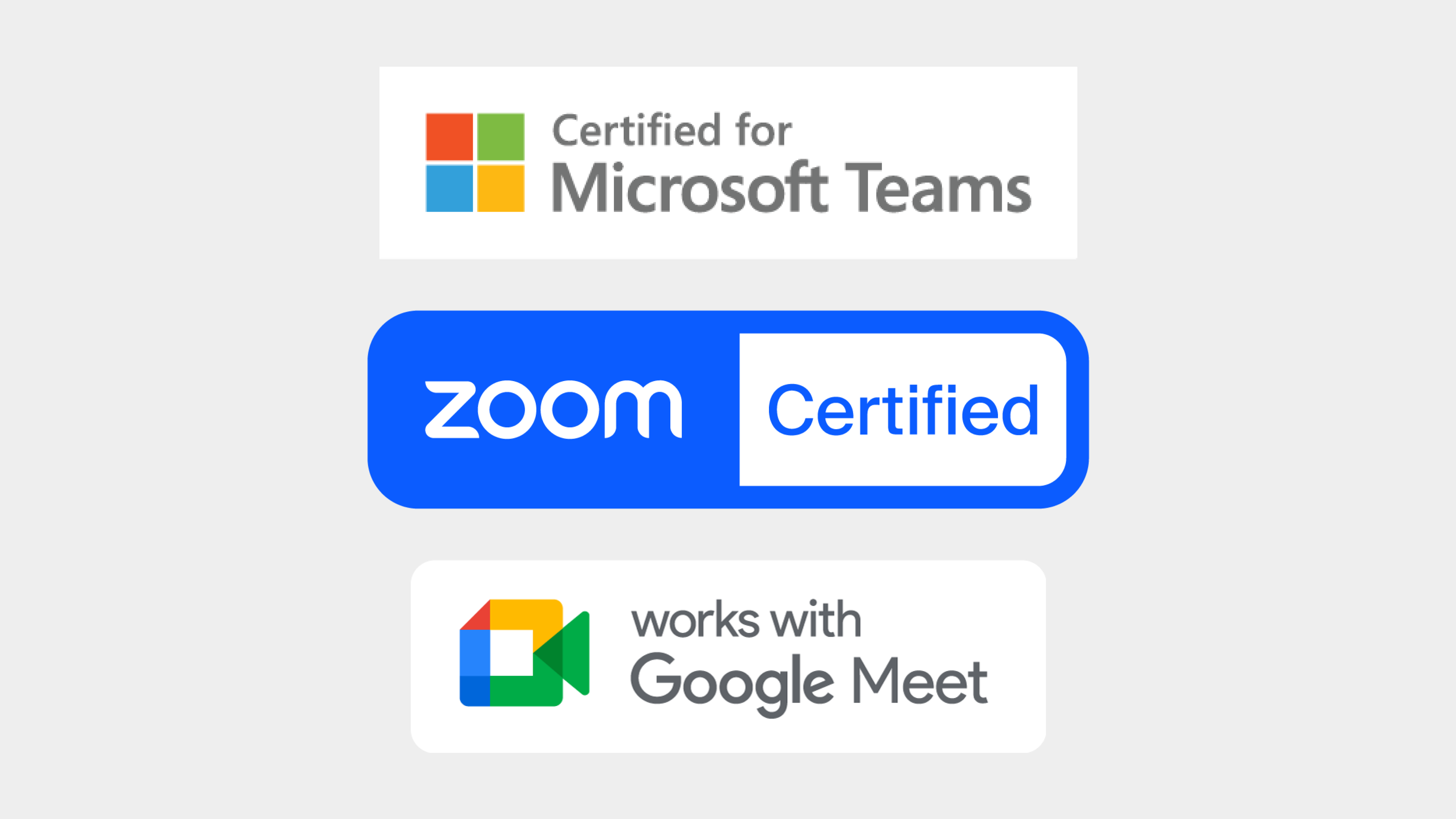 Certified for Teams Zoom Google Meet